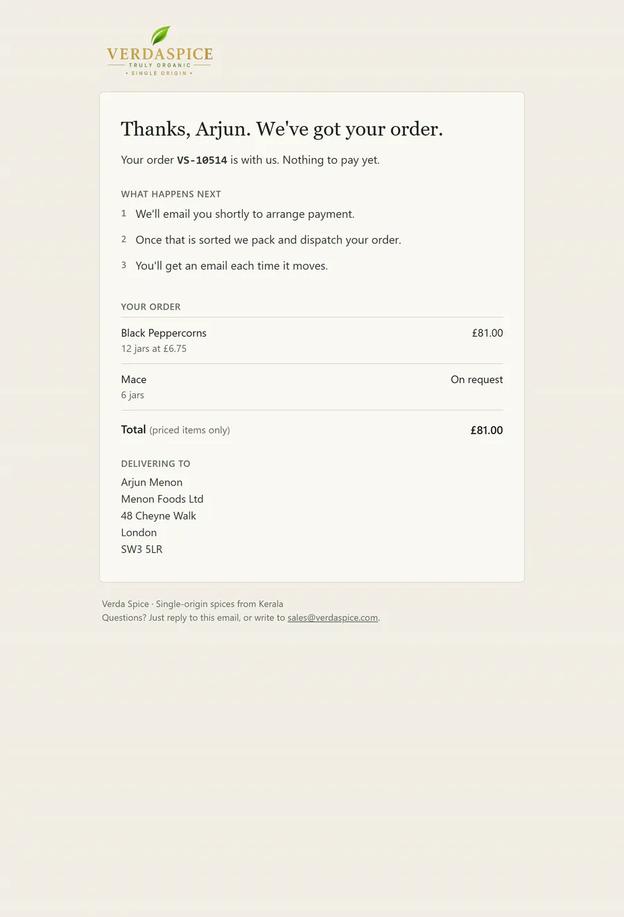 Order confirmation email: “Thanks, Arjun. We’ve got your order,” with what happens next and the items.